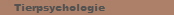 Tierpsychologie